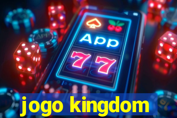 jogo kingdom